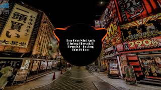 Em Còn Nhớ Anh Không (Freak D Remix) - Hoàng Tôn ft Koo | Nhạc Trẻ Remix Căng Cực Hay Nhất 2019