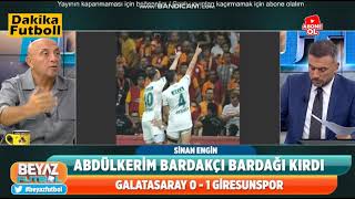 Sinan Engin'den Abdulkerim Bardakçıya büyük eleştiri ''Bundan olmaz'' - Beyaz Futbol #süperlig