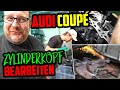 AB zu Björn Pieper! - Audi Coupé 5Zylinder - Zylinderkopf überholen & kleines Tuning!