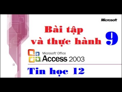 Video Hướng dẫn thực hành bài tập thực hành 9 Tin học lớp 12... - youtube