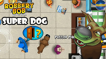 Robbery Bob Using Super Big Dog Suit Gameplay walkthrough Part 17