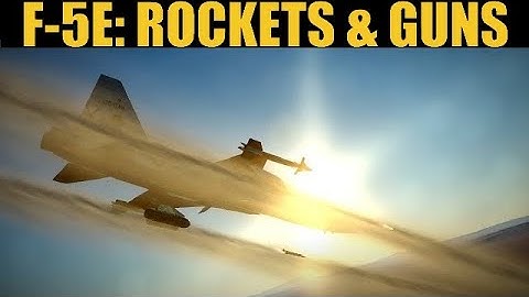 F-5E Tiger II: Rockets & A/G Guns Tutorial | DCS WORLD