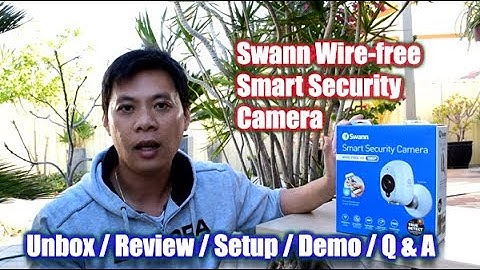 Swann Wire-Free Smart Security Camera: Unboxing, Reviewing, Installing, Setup with Demo and Q & A