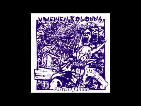 Viimeinen Kolonna — Viimeinen Kolonna - Aistien Juhlaa CD/LP 2002 (Full Album)
