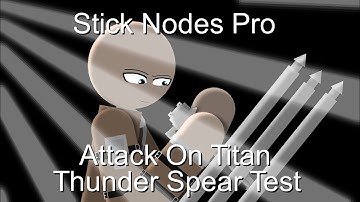Thunder Spears Test | Stick Nodes pro | Shiginu | Attack On Titan