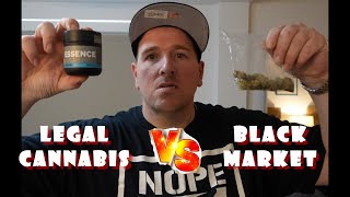 Legal Dispensary Cannabis VS Black Market WEED