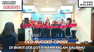 Old Rugged Cross | Di Bukit Golgota Nampaklah SalibMu
