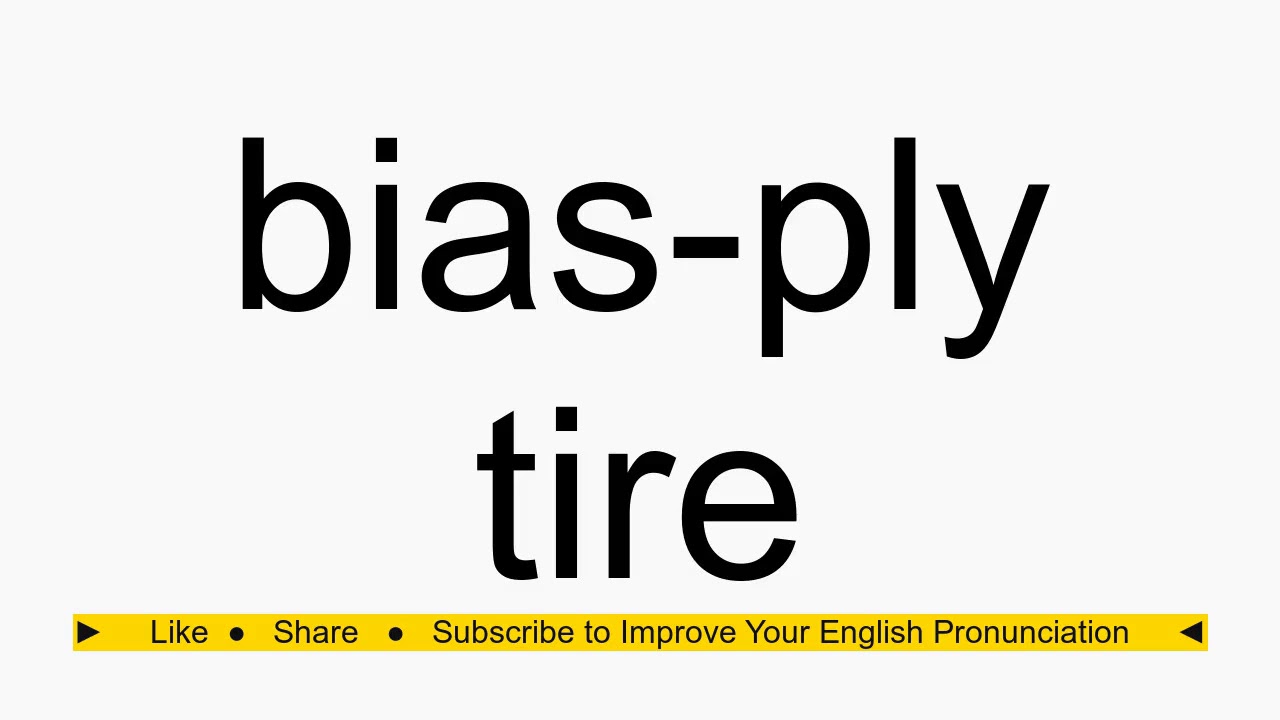 How to pronounce biasply tire YouTube