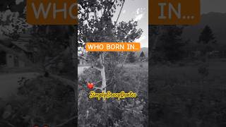 Who born in. #ahorts #motivation #mindset #inspirationalquotes