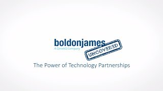 Boldon James Uncovered - The Power of Technology Partnerships