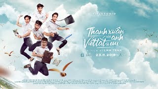 Thanh Xuân Của Anh Viết Tắt Là Em - Nguyễn Anh Tú, Tiko Tiến Công, Emma, Việt Bằng, Wanbo, Minh Thảo