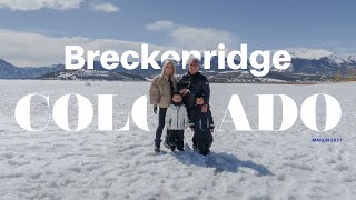 Breckenridge, CO Spring Break 2021