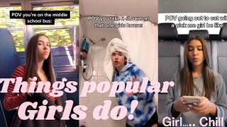 Things popular girls do!! 🙄 :compilation mini series into one * no scrolling needed *