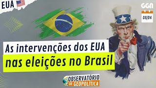 : As intervenc~oes dos EUA nas eleic~oes no Brasil | Obs de Geopol'itica Estados Unidos (08/04/24)