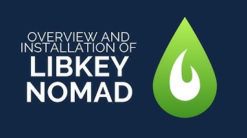 Overview and Installation of LibKey Nomad