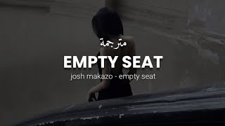 Download lagu josh makazo - empty seat (مترجمة للعربية) (Slowed | Lyrics)