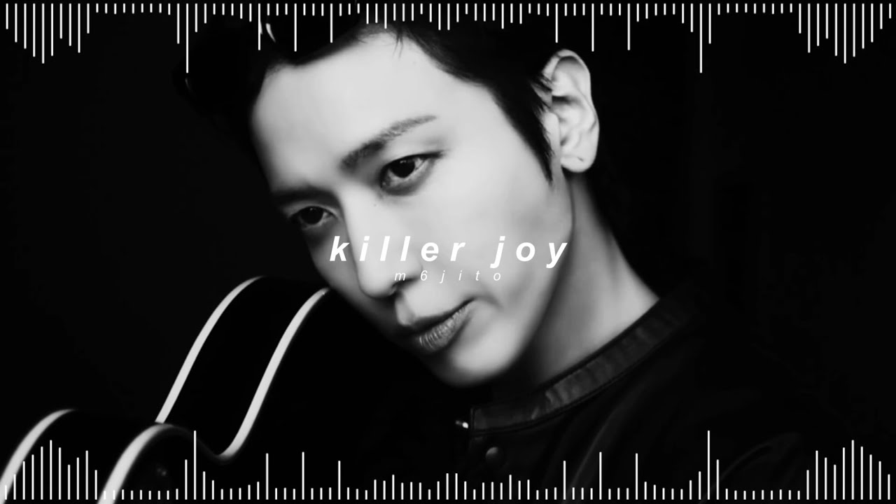 cnblue - killer joy ( 𝘀𝗽𝗲𝗱 𝘂𝗽 + 𝗿𝗲𝘃𝗲𝗿𝗯 )