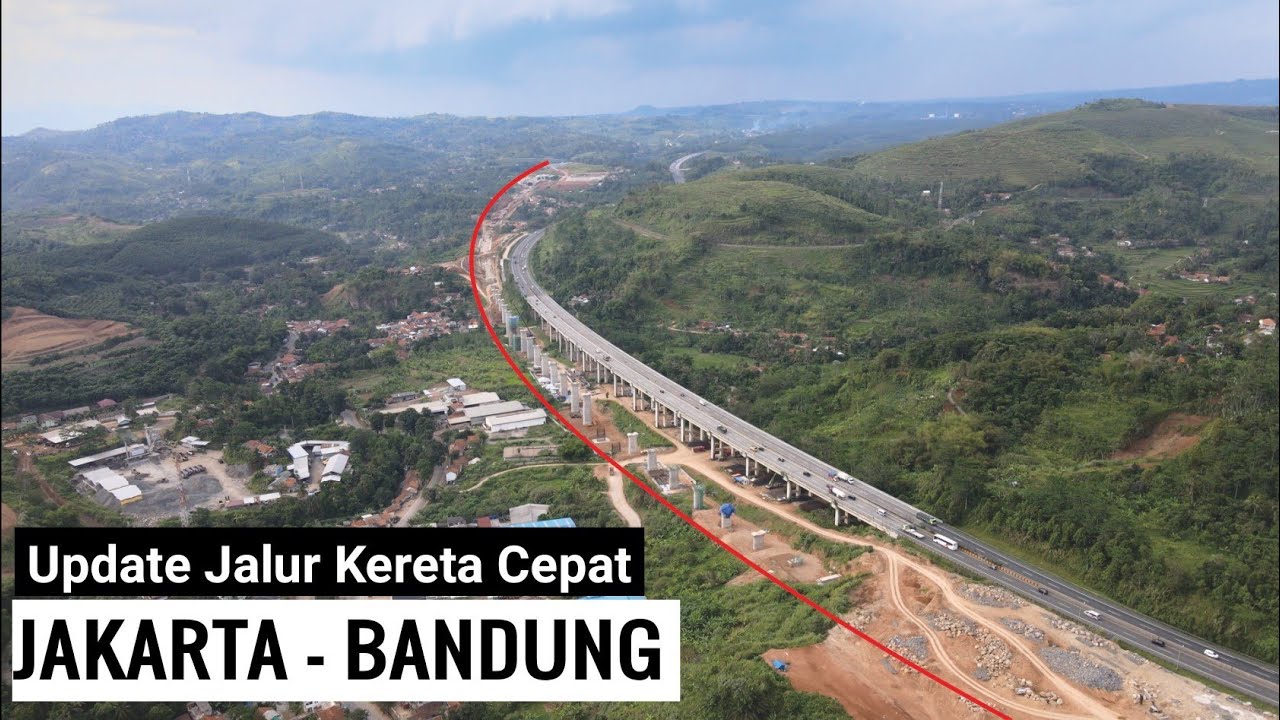 Jalur Kereta Cepat Jakarta - Bandung Hingga Menembus Gunung Dengan