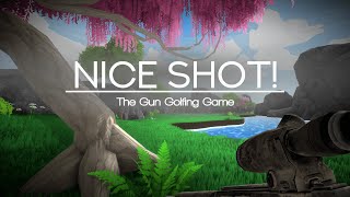Nice Shot V1.1.0 Trailer