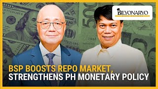 BSP boosts repo market, strengthens PH monetary policy | Business 360