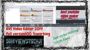 AVS Video Editor 2019 || full version || 100% working || no text missing | best youtube video maker