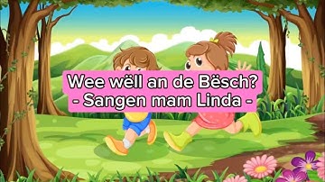 Wee wëll an de Bësch - Sangen mam Linda