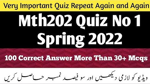 Mth202 quiz 1 solution 2022 | Mth202 quiz 1 2022 | Mth202 quiz 1 spring 2022 | #Mth202quiz1 |#mth202
