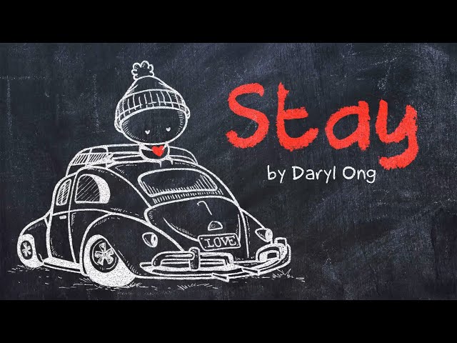 Daryl Ong - STAY || Animated Lyric Video by Ella Banana class=