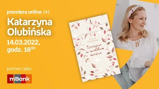 Katarzyna Olubińska - PREMIERA ONLINE 14 marca, godz. 19:00