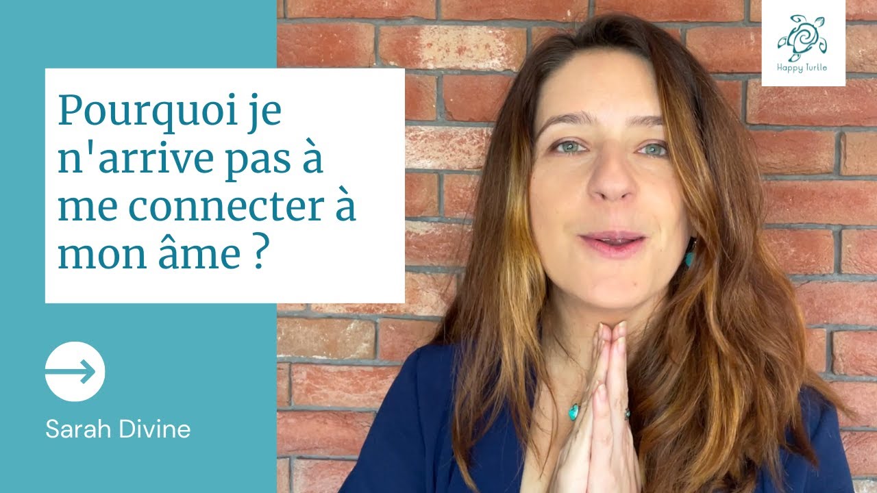 Pourquoi je n arrive pas à me connecter à mon âme ? - YouTube