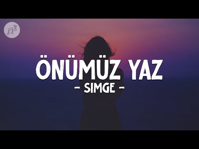 Simge - Önümüz Yaz (Sözleri/Lyrics)