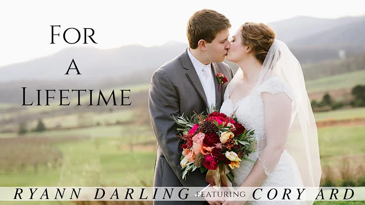 For a Lifetime {The Wedding Song} // Ryann Darling...