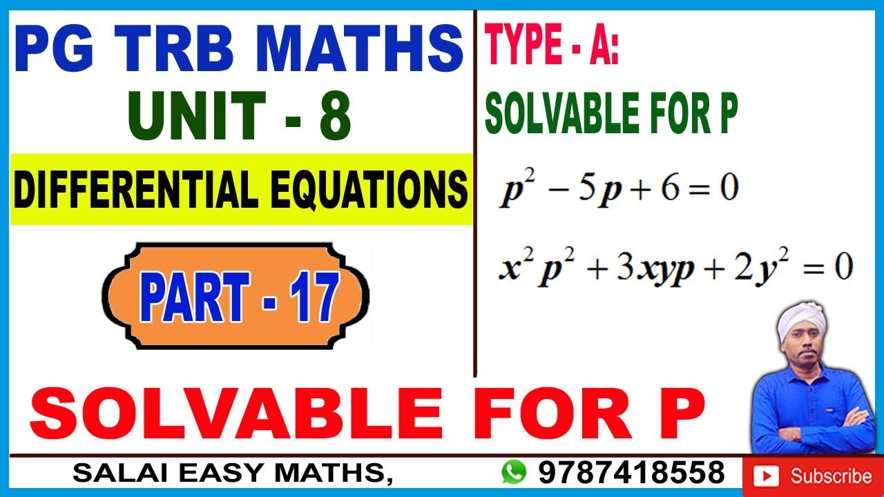 PG TRB MATHS | UNIT 8 | DIFFERENTIAL EQUATIONS | PART 17 | SOLVABLE FOR P | I ORDER & HIGHER DEGREE