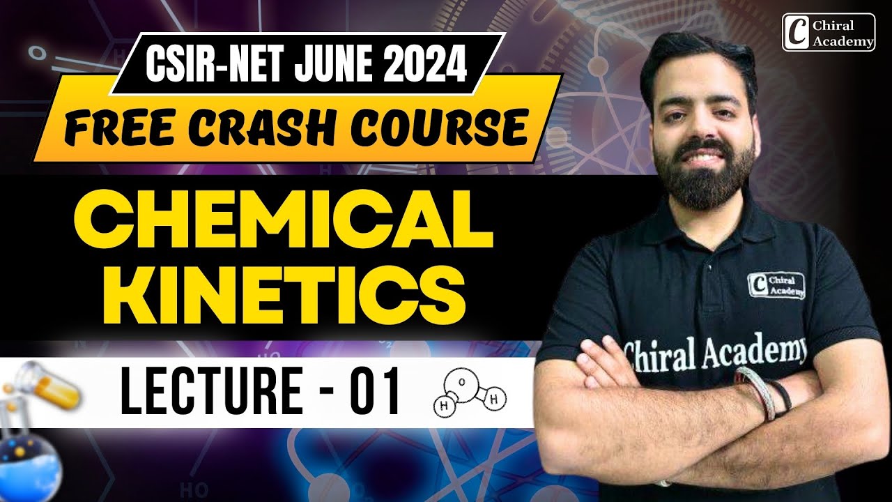 Chemical Kinetics Lecture 1 | CSIR NET June 2024 Free Crash Course ...