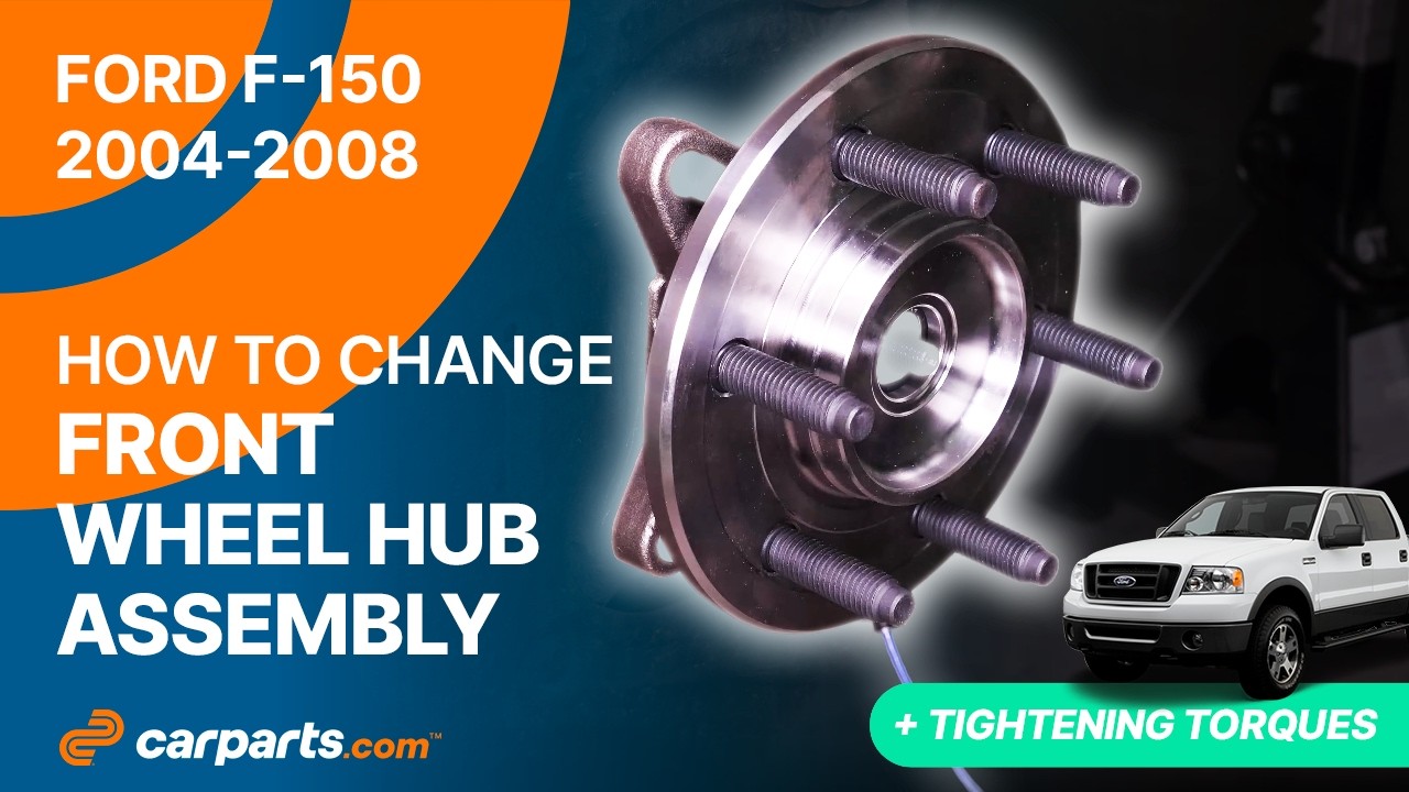 How to replace the Front Wheel Hub Assembly 2004 - 2008 Ford F-150 