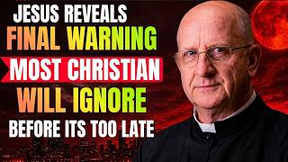Jesus Reveals the Final Warning Most Christians Will Ignore Before It's Too Late
