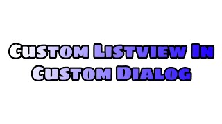 Custom Listview in custom dialog with sketchware #sketchwaretutorial