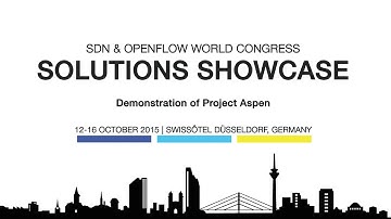 ONF’s Project Aspen Demonstration at the SDN & OpenFlow World Congress