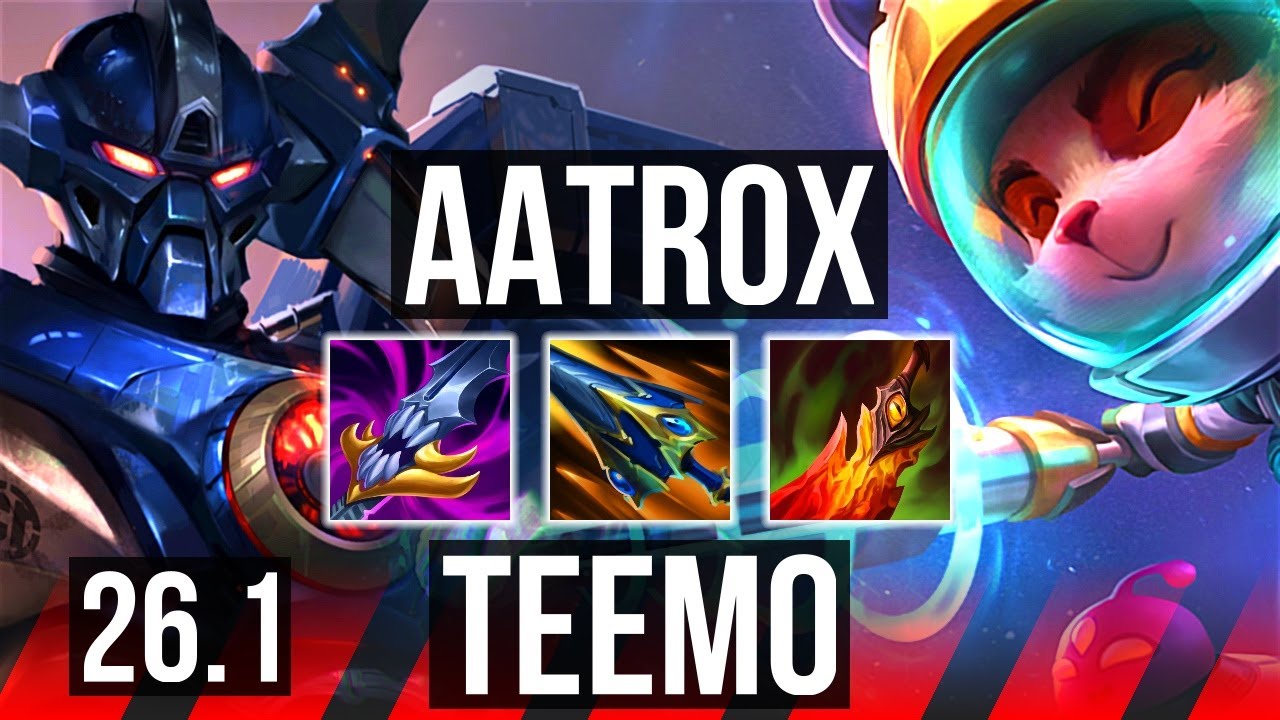 AATROX vs TEEMO (TOP) | Arcane Comet, 5k gold comeback, 38K damage | KR Master | 26.1