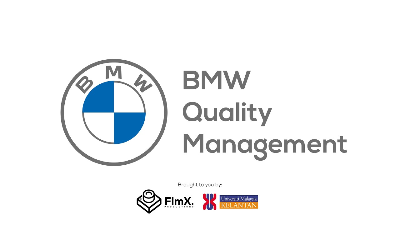 BMW QUALITY MANAGEMENT | OPERATION MANAGEMENT | UNIVERSITI MALAYSIA