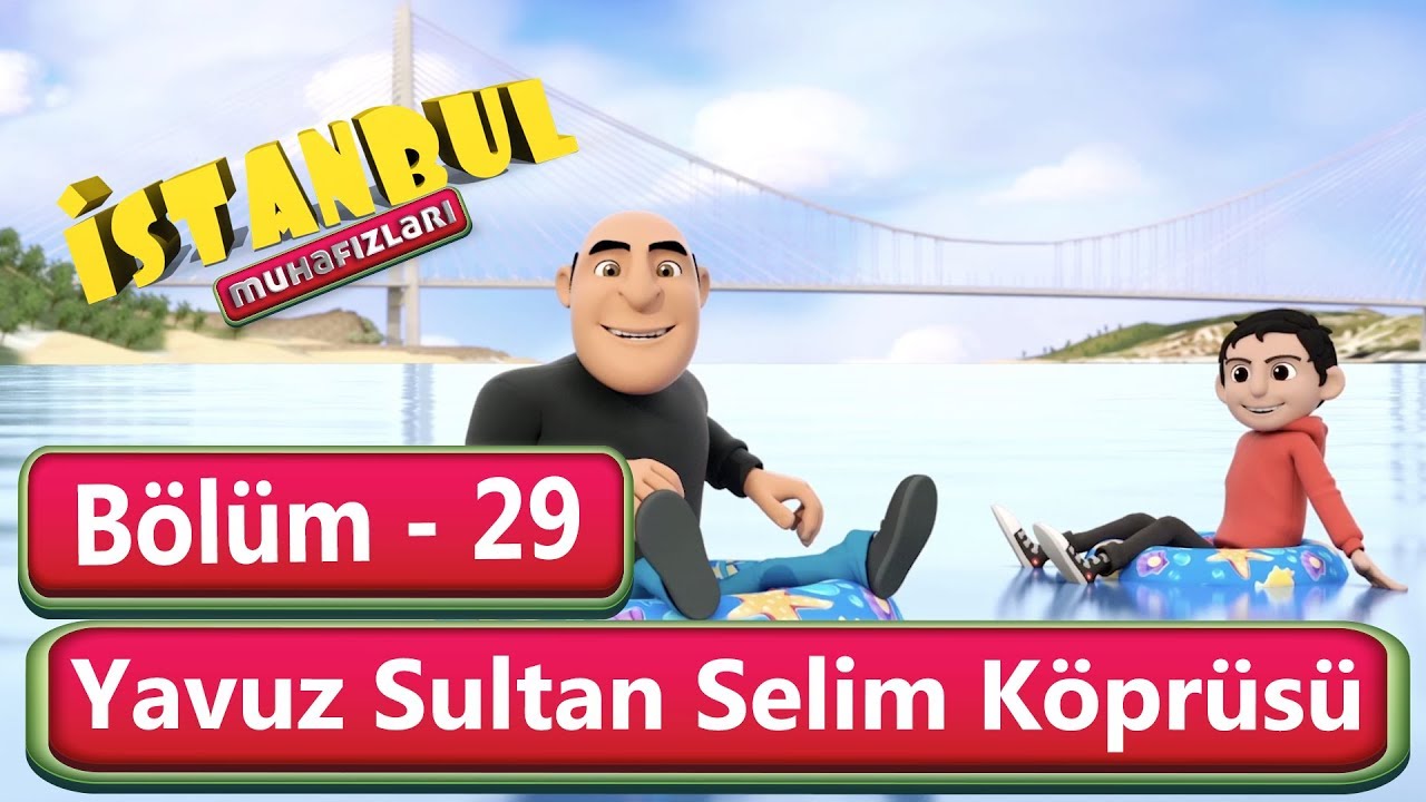 Гвардии Стамбула  Эпизод 29- Мост Султана Селима Явуза
