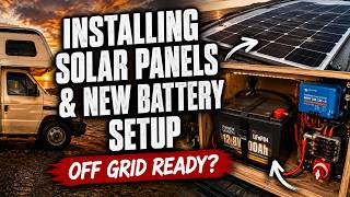 Installing Solar Panels &amp; New Leisure Battery Setup | Talbot Express Campervan