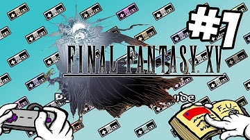 Final Fantasy XV - PART 1 - Basics - Player and Guide