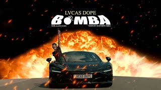 Lvcas Dope - Bomba Official Music Video
