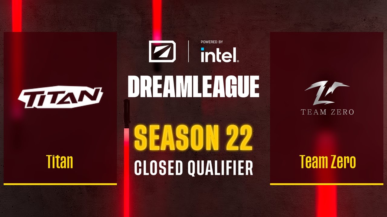 Dota2 - Titan vs Team Zero - Game 1 - DreamLeague Season 22 - CQ ...