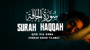 Surah Al-Haqqah (POWERFUL VISUALS) سورة الحاقة | Qorviasuna | Zikrullah TV | Tarteel Network ||
