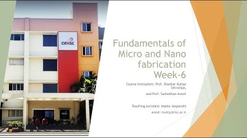 Week 6 Tutorial session: Fundamentals of Micro and Nanofabrication