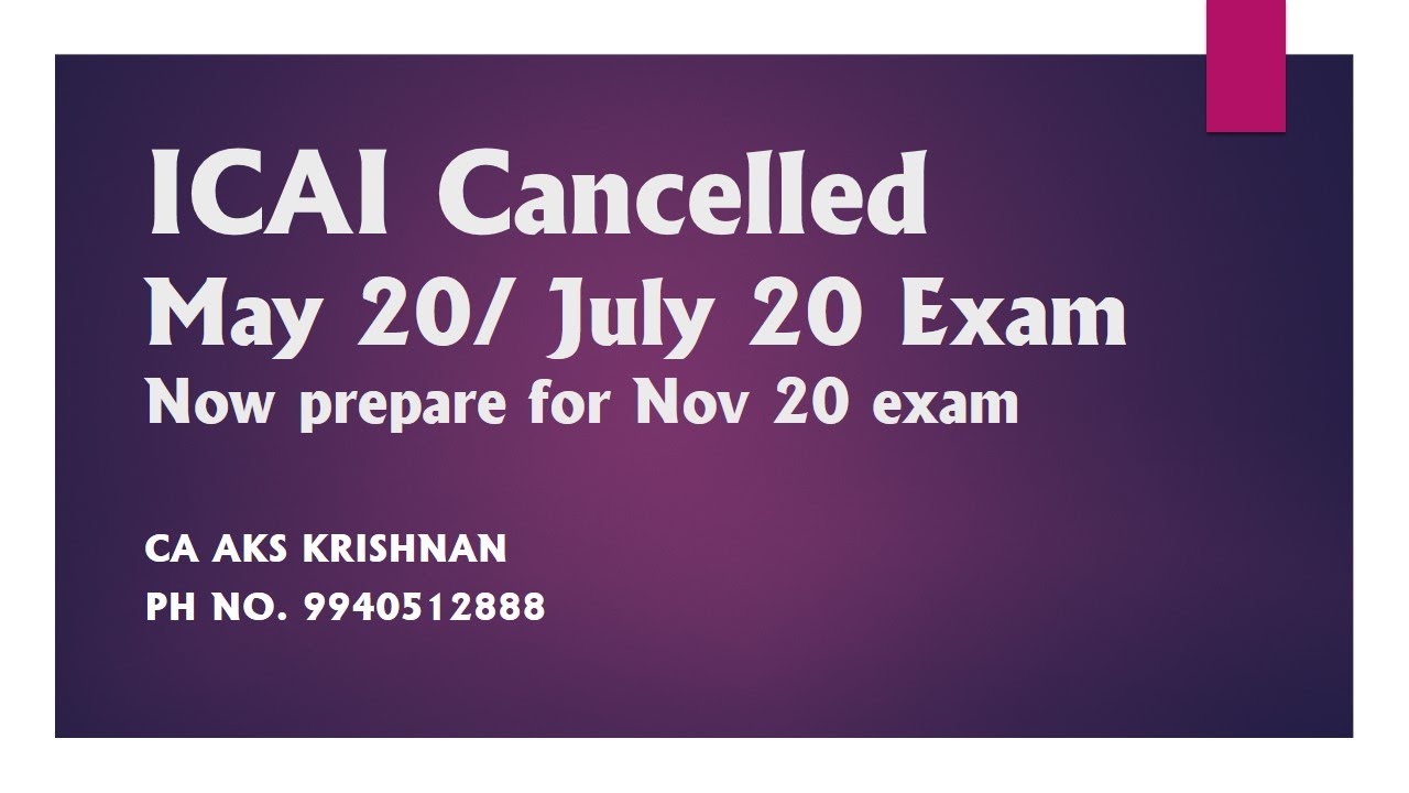 ICAI's May 2020/ July 2020 CA exams got cancelled