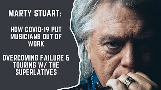 Video-Miniaturansicht von „Marty Stuart: COVID-19 put Musicians Out of Work + Overcoming Failure & Touring w/ The Superlatives“