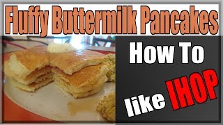 How to Make Fluffy Buttermilk Pancakes (like IHOP)